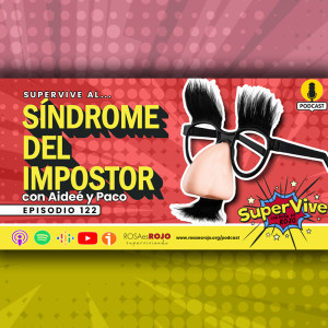 SuperVive al síndrome del impostor - Aideé y Paco