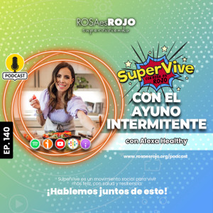 SuperVive con el ayuno intermitente - Alexa Healthy, Aideé y Paco