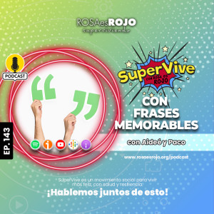 SuperVive con frases memorables - Aideé y Paco