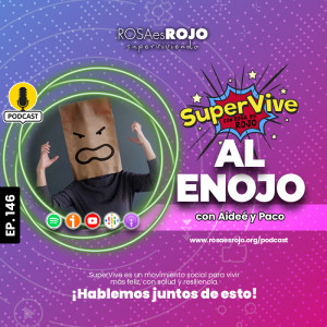 SuperVive al enojo - Aideé y Paco