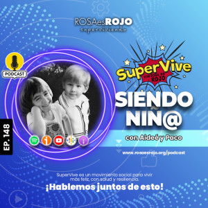 SuperVive siendo niñ@ - Aideé y Paco