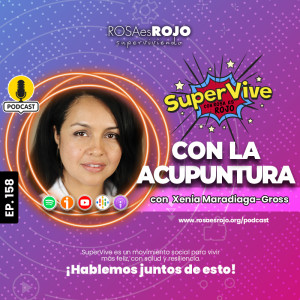 SuperVive con la acupuntura - Xenia Madariaga, Aideé y Paco