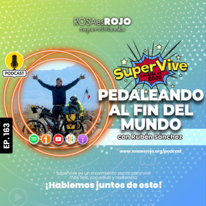 SuperVive pedaleando al fin del mundo - Rubén Sánchez, Aideé y Paco