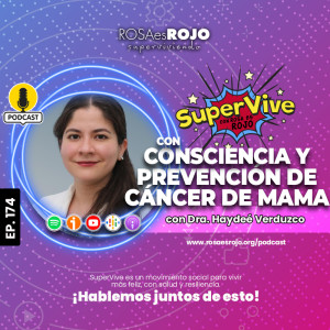 SuperVive con consciencia y prevención de cáncer de mama - Dr. Haydeé Verduzco