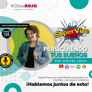 SuperVive Persiguiendo Sueños - Adriana Amaya