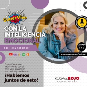 SuperVive con la Inteligencia Emocional - Luisa Rodríguez