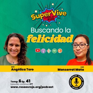 SuperVive Buscando la Felicidad - Angelica Toro y Monserrat Mata