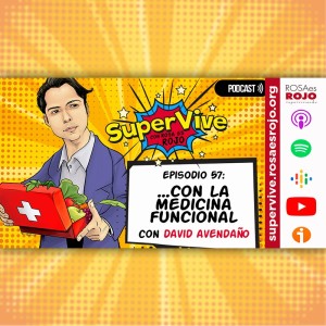 SuperVive con la medicina funcional - David Avendaño, Aideé y Paco