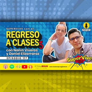 SuperVive con el regreso a clases parte 3 - Nonín Viveros, Daniel Elizarraráz, Aideé y Paco