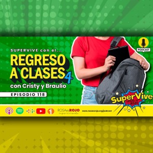 SuperVive con el regreso a clases parte 4 - Cristy, Braulio, Aideé y Paco