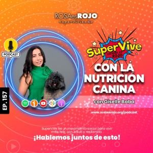 SuperVive con nutrición canina - Giselle Baba, Aideé y Paco