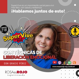 SuperVive con Técnicas de LIberación Emocional (Tapping) - Gracie Pérez