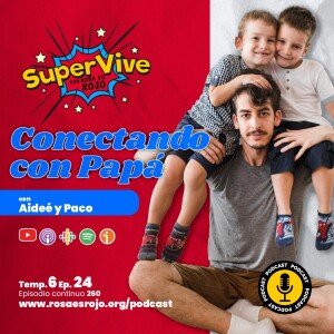 SuperVive conectando con papá