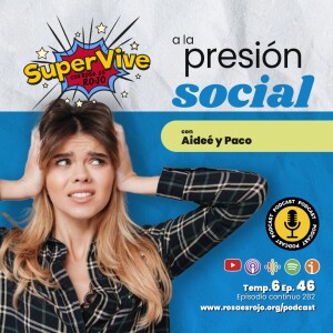 SuperVive a la presión social