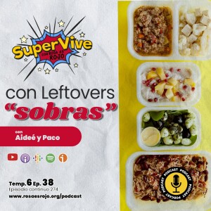 SuperVive con Leftovers (sobras)