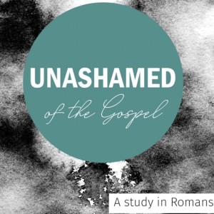 Romans Part 2, Week 5: The Gospel Leads to Worship (Romans 11:25-36)