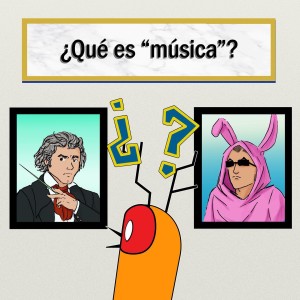 Episodio 1: ¿Qué es música?