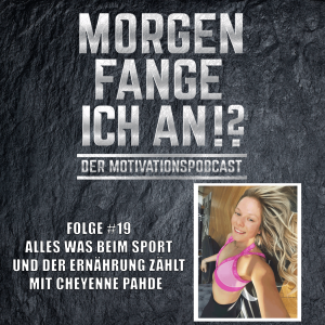 #19 - Alles was beim Sport und der Ernährung zählt mit Cheyenne Pahde