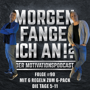 #90 - Mit 6 Regeln zum 6-Pack! Die Tage 5-11