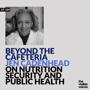 Beyond the Cafeteria: Dr. Jen Cadenhead on Nutrition Security and Public Health