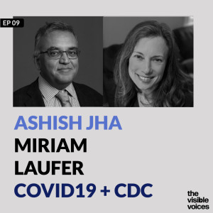 Ashish Jha and Miriam Laufer on the CDC + #COVID19 current events