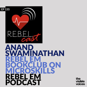 EM Swami presents the REBEL CAST Bookclub on Mastering Microskills