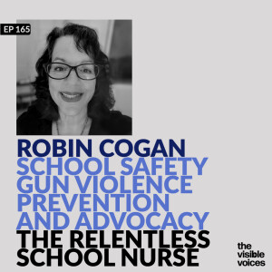 The Relentless School Nurse Robin Cogan on School Safety, Gun Violence Prevention, and Advocacy