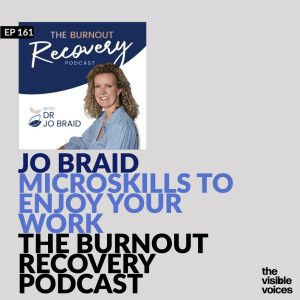 MicroSkills for Enjoying Your Work on The Burnout Recovery Podcast