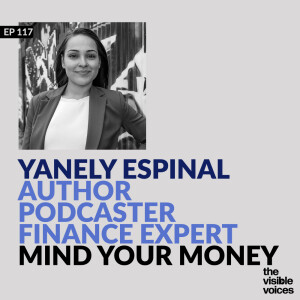 Yanely Espinal Podcaster Finance Expert and Author of Mind Your Money