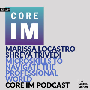 MicroSkillls to Navigate the Professional World on Core IM Podcast