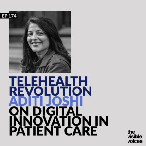 Telehealth Revolution: Dr. Aditi Joshi on Digital Innovation in Patient Care