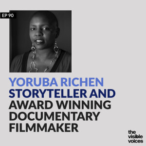 Yoruba Richen Storyteller and Award Winning Documentary Filmmaker