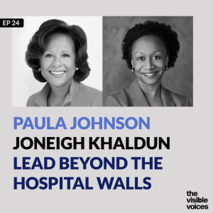 Paula Johnson and Joneigh Khaldun: Beyond the Hospital Walls