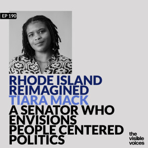 Rhode Island Reimagined: Tiara Mack A Senator who Envisions People Centered Politics