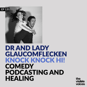 The Glaucomfleckens: Navigating Trauma Through Comedy