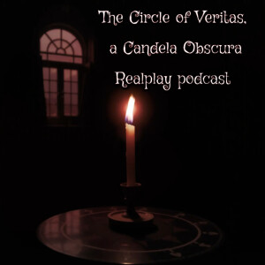 Circle of Veritas, a Candela Obscura Realplay Episode 1: "The Coin and the Calling"