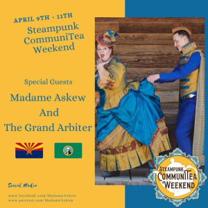 Madame Askew and the Grand Arbiter talk about the Steampunk CommuniTea weekend event
