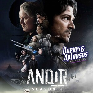 Quejas & Aplausos - Andor, Temporada 2