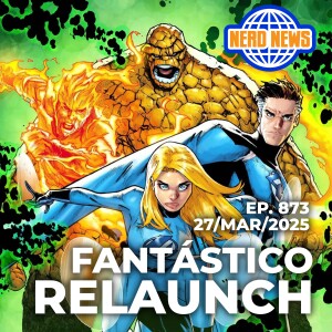 Nerd News: Fantastico Relauch