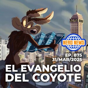 Nerd News: El Evangelio del Coyote