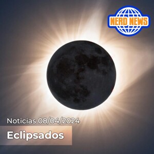 Nerd News: Eclipsados