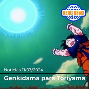 Nerd News: Genkidama para Toriyama