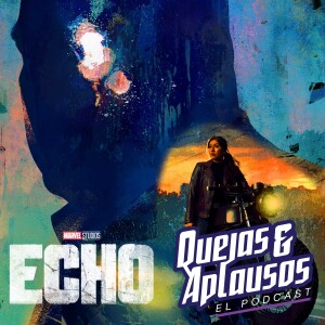 Quejas & Aplausos: Echo, Temporada Uno