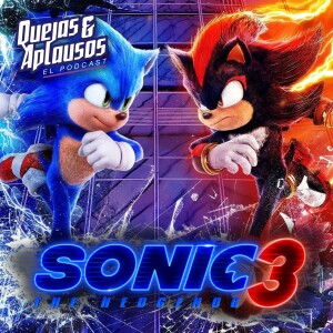 Quejas & Aplausos - Sonic 3, La Película