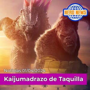 Nerd News: Kaijumadrazo de Taquilla