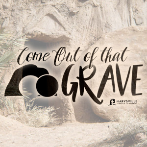 Worship - Come Out of That Grave, pt. 4
