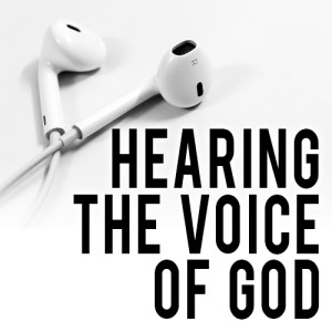 Hearing the Voice of God