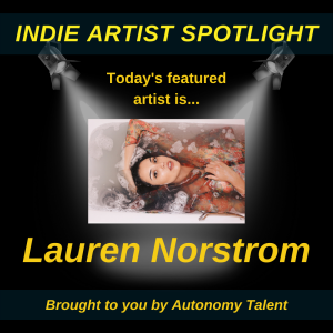 Indie Artist Spotlight #4 - Lauren Norstrom