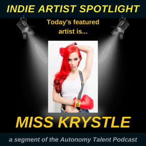 Indie Artist Spotlight #10 - Miss Krystle
