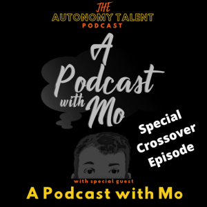 #37- Crossover Extravaganza with A Podcast with Mo